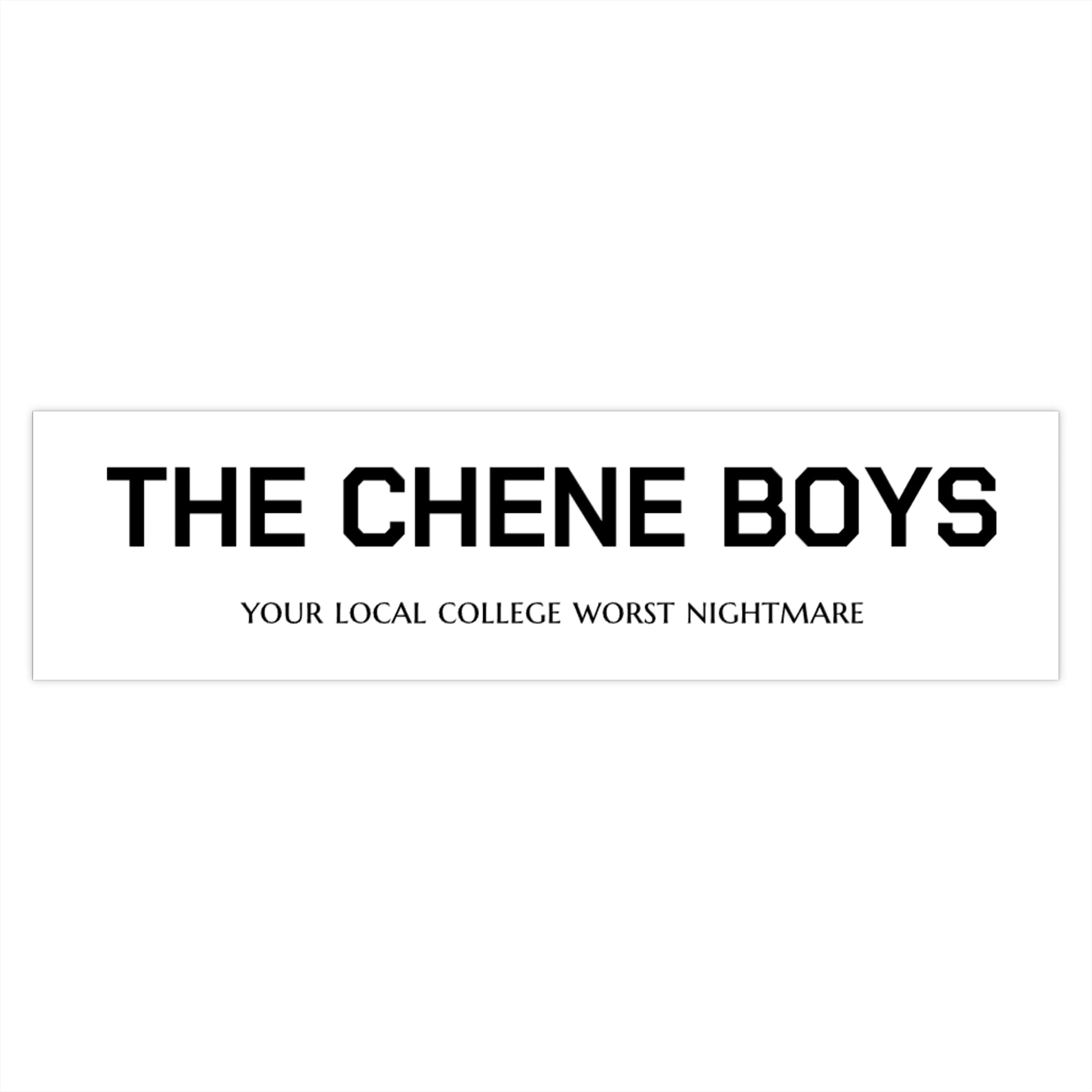 THE CHENE BOYS BUMPER STICKER