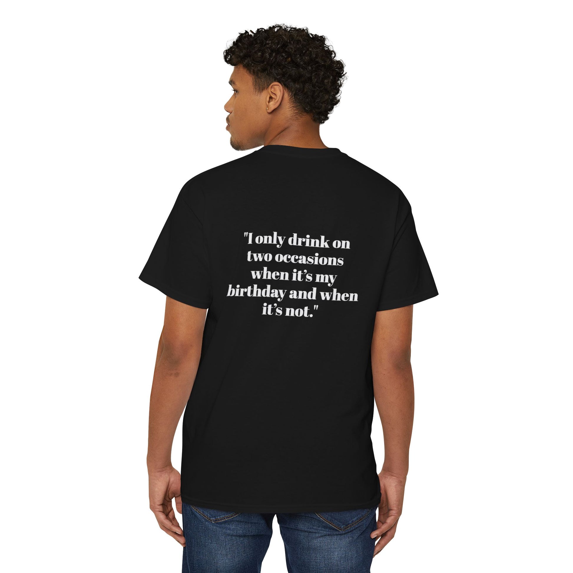 I ONLY DRINK ON TWO OCCASIONS - THE CHENE BOYS POCKET TEE